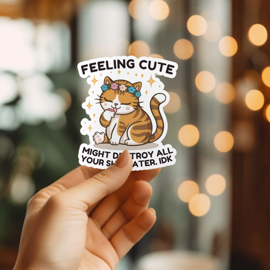 Feeling Cute Cat Vinyl Sticker