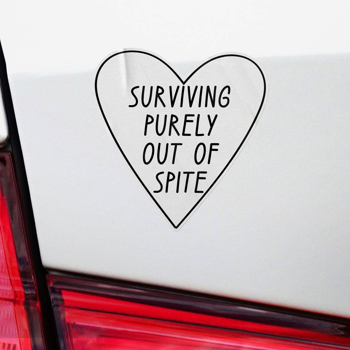 Surviving Purely Out Of Spite Sticker