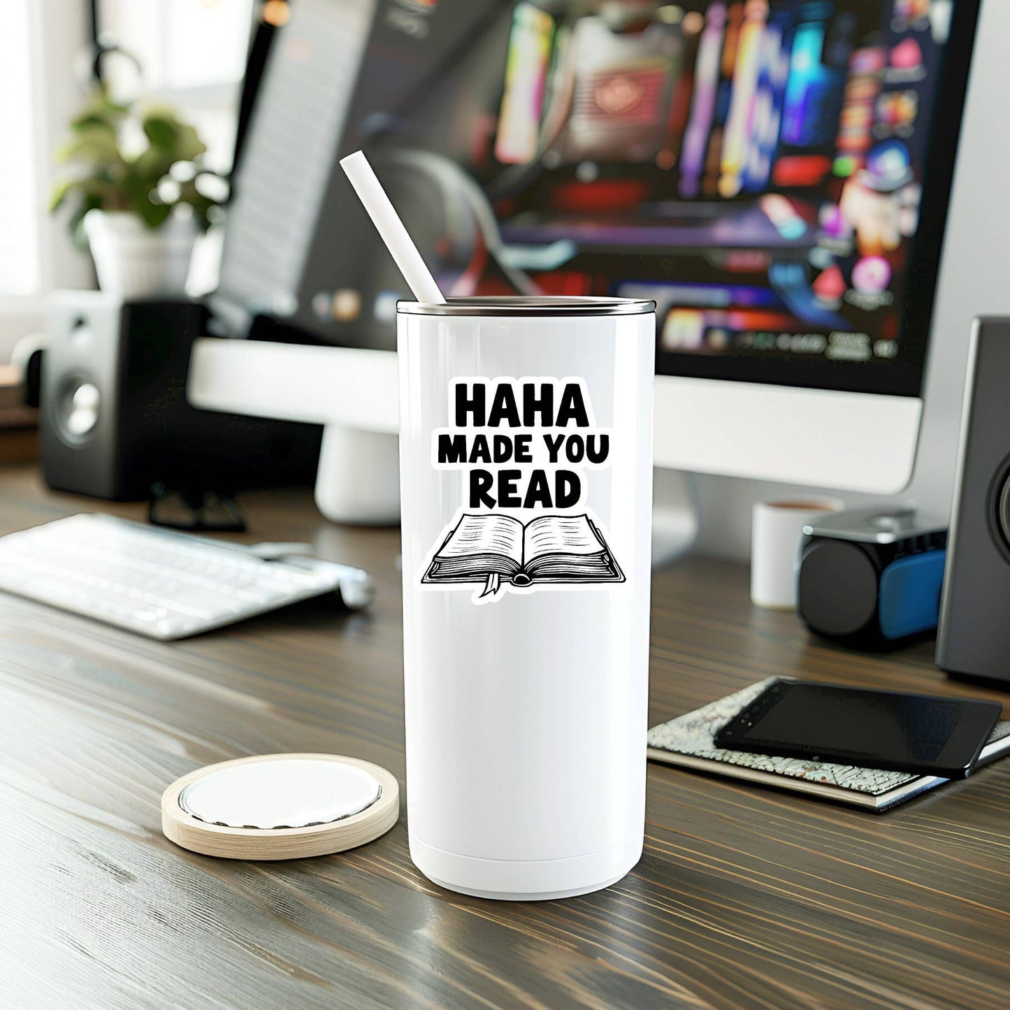 HAHA Made You Read Vinyl Sticker