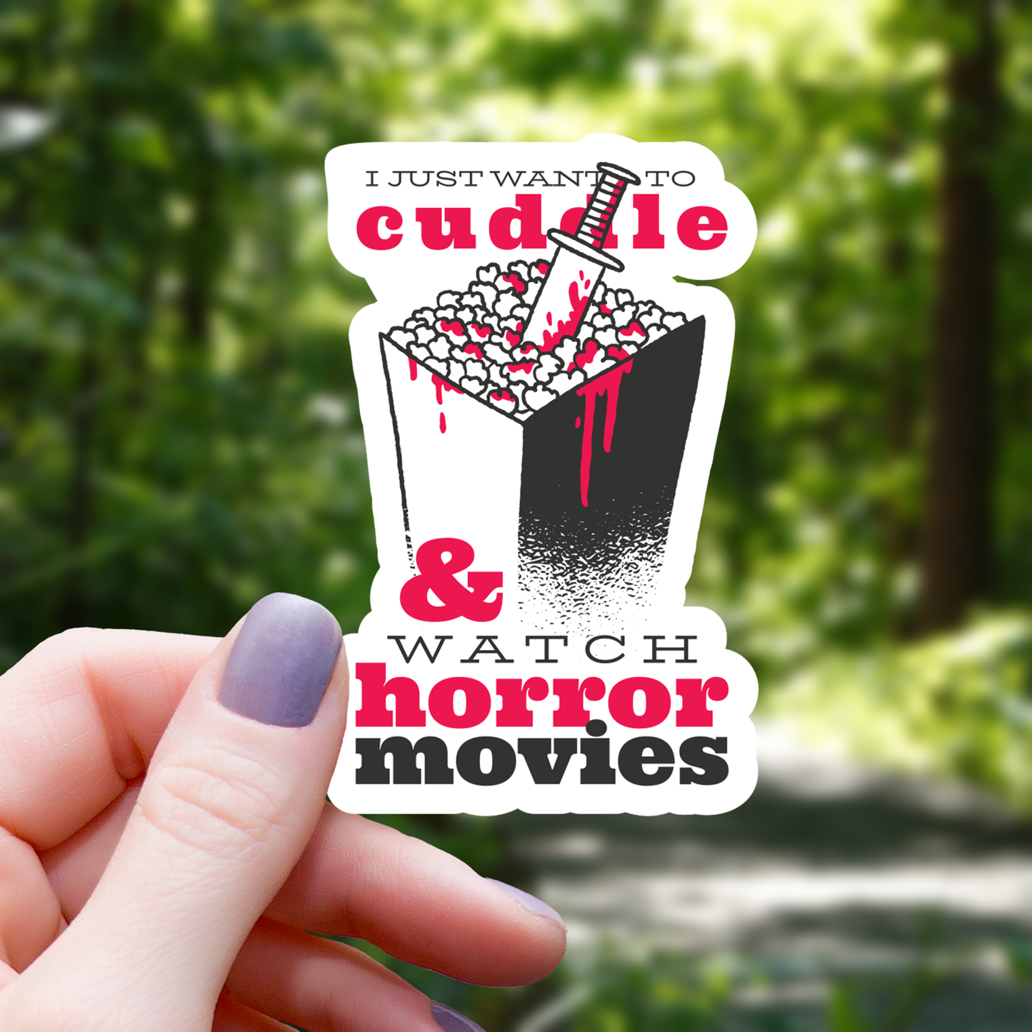 Cuddle and Horror Movies Sticker - 3"