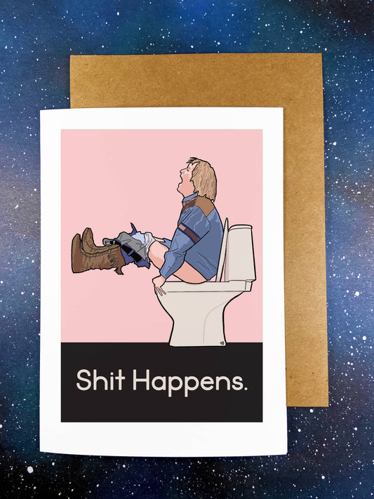 Shit Happens Greeting Card - Dumb and Dumber