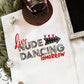 Live Nude Dancing Tomorrow Kitchen Tea Towel