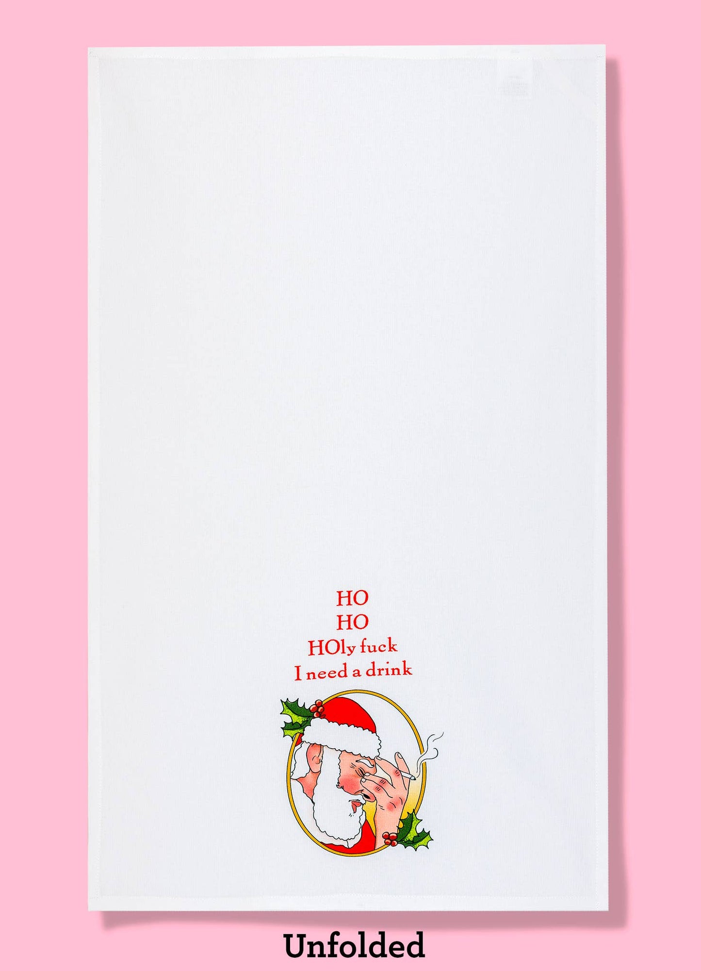 Ho ho holy fuck I need a drink dishtowel - Christmas towel