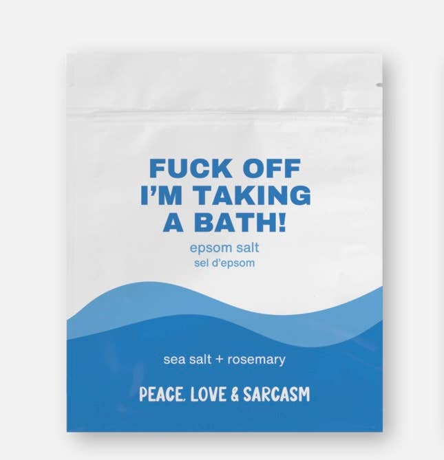 Fuck Off I'm Taking A Bath Epsom Salt Bath Soak