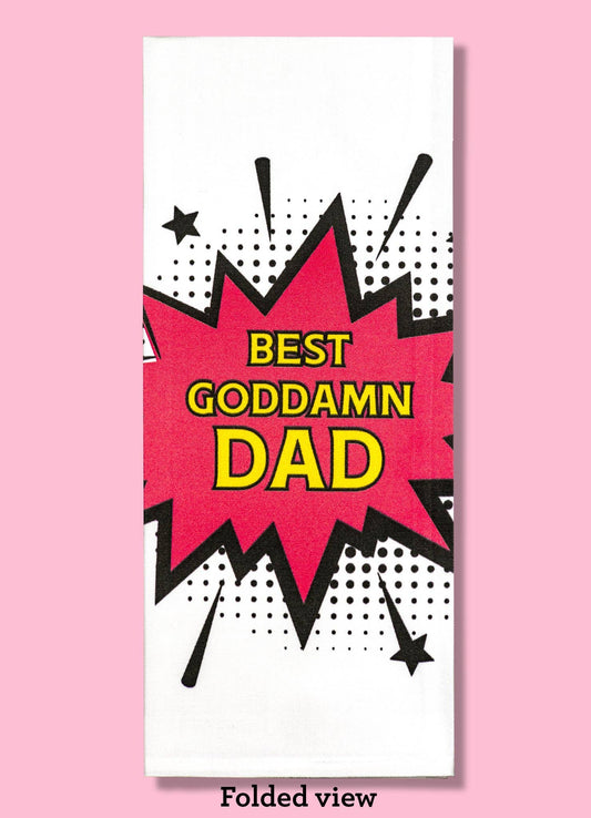 Best Goddamn Dad Dishtowel