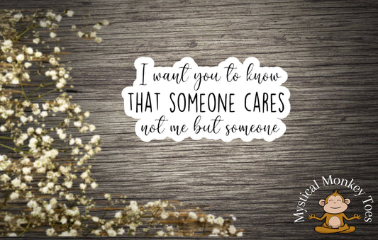 Someone Cares Sticker