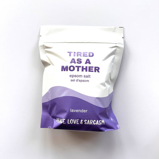 Tired as a Mother Epsom Salt Bath Soak - 10 oz bag