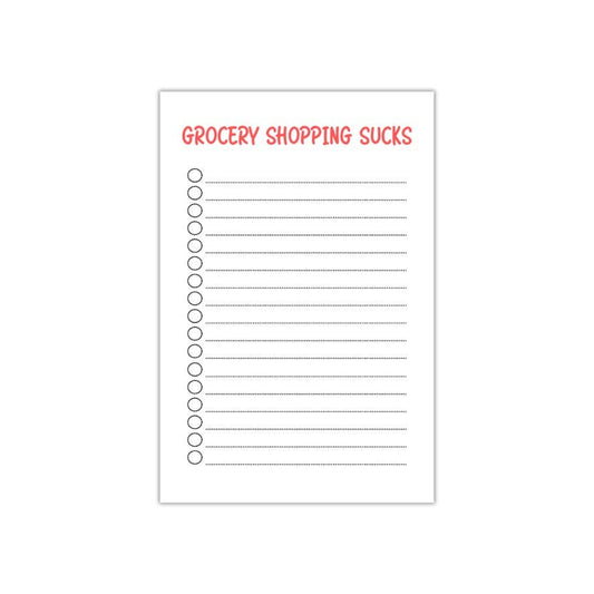 "Grocery Shopping Sucks" Notepad