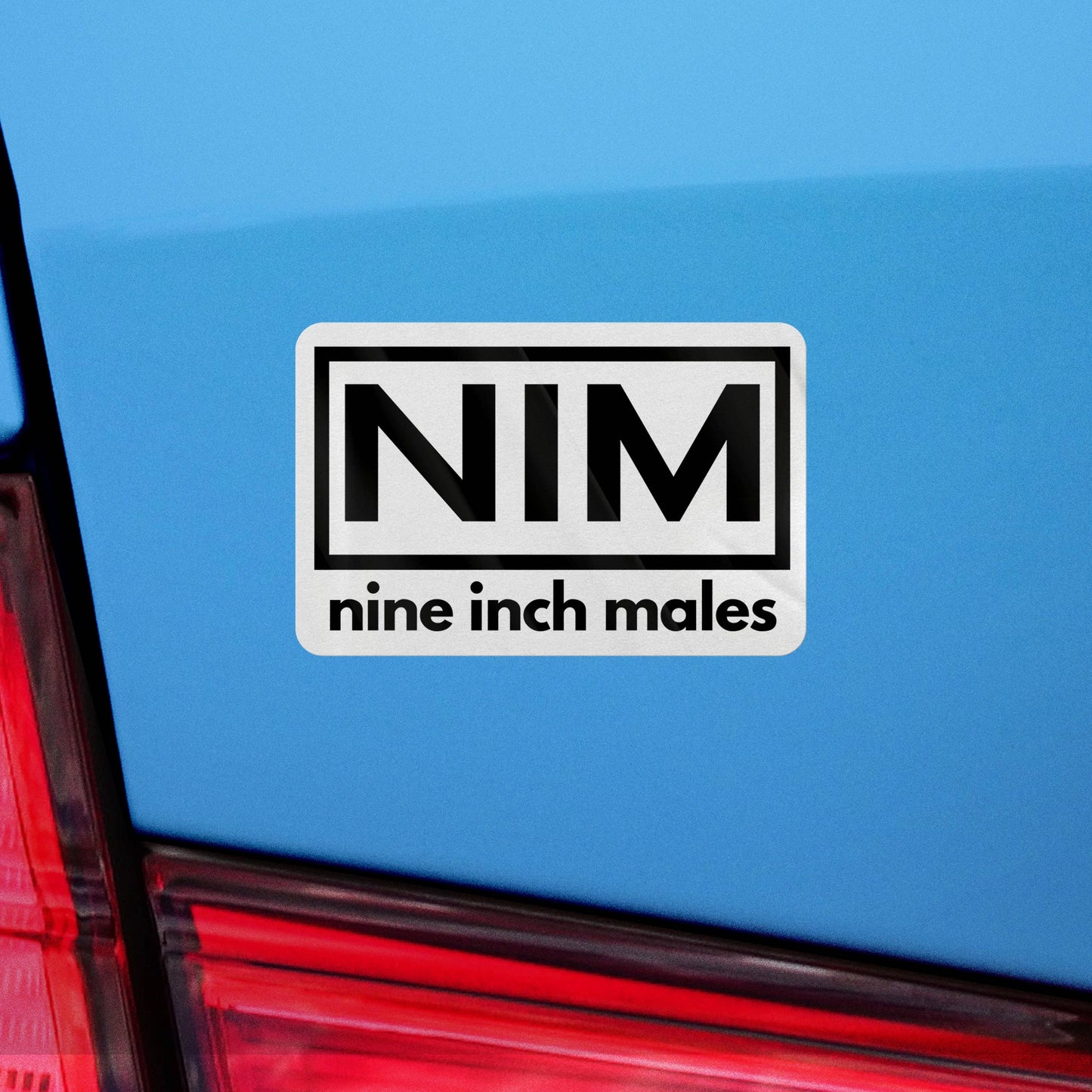 Nine Inch Males Sticker