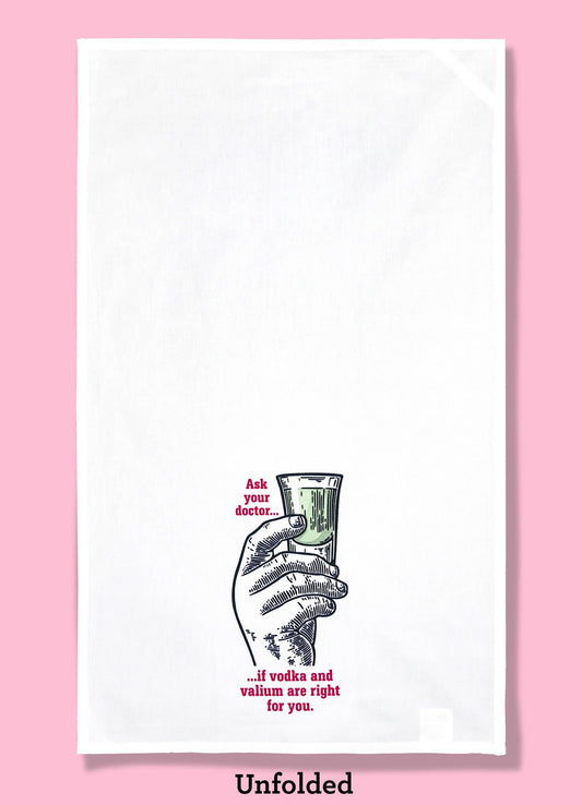 Ask Your Doctor - Vodka and Valium Dishtowel