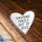 Surviving Purely Out Of Spite Sticker