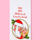 Ho ho holy fuck I need a drink dishtowel - Christmas towel