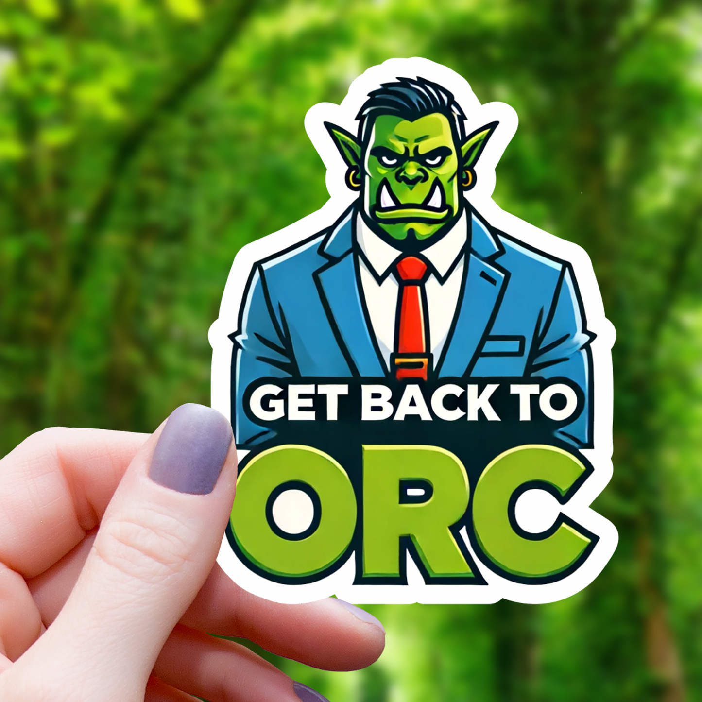 Get Back to Orc Sticker -3 "