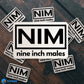 Nine Inch Males Sticker