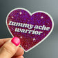 Tummy Ache Warrior Glittery Sticker