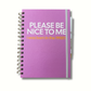 Please Be Nice To Me Journal and Pen