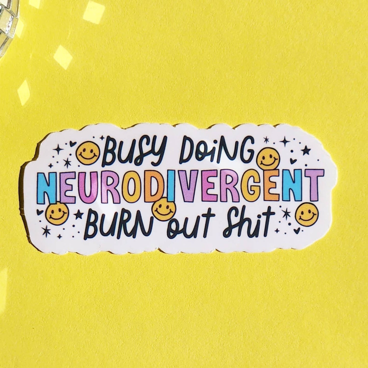 Neurodivergent burn out sticker