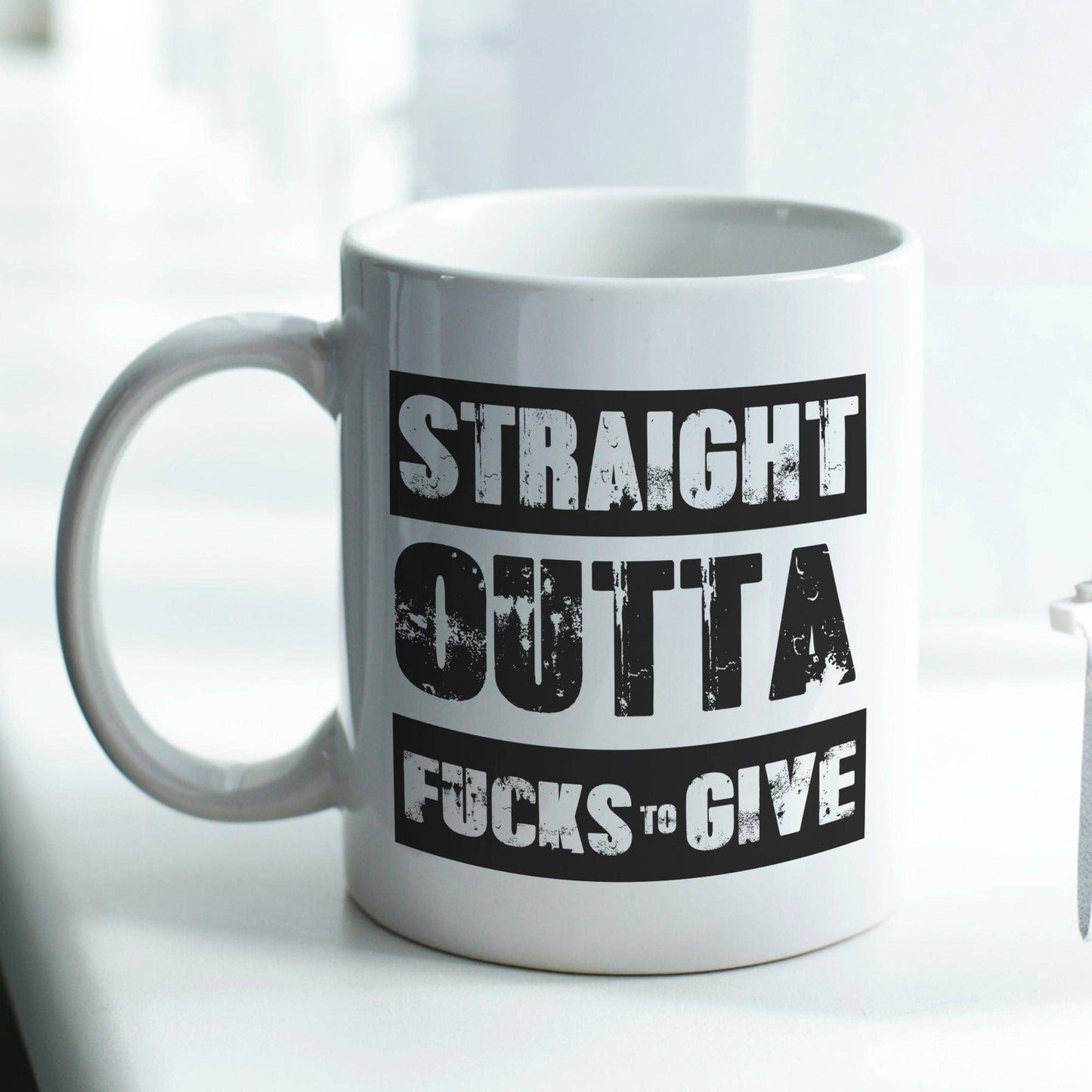 Straight Outta Fucks To Give 11oz Coffee Mug