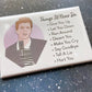 “Things I’ll Never Do” Rick Astley Souvenir Magnet