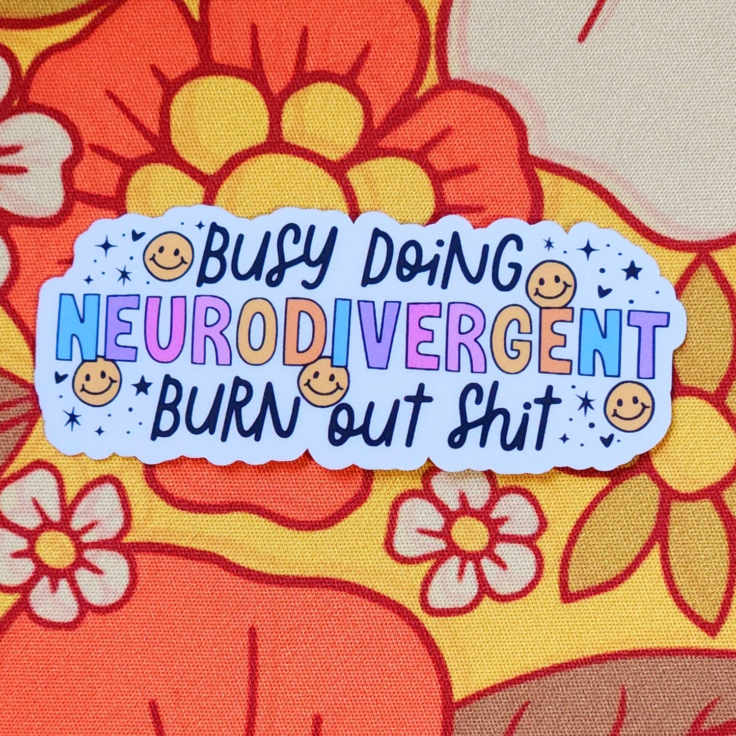 Neurodivergent burn out sticker