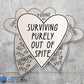 Surviving Purely Out Of Spite Sticker