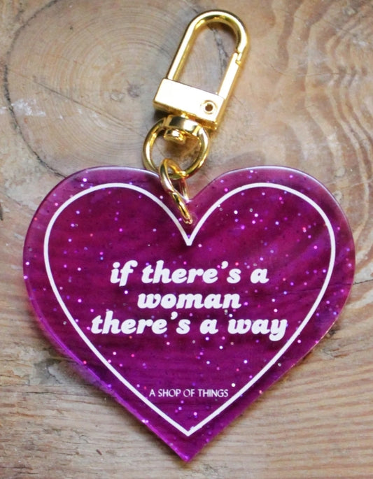 If there's a woman there's a way keychain