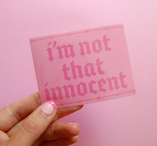 I'm not that innocent - sticker