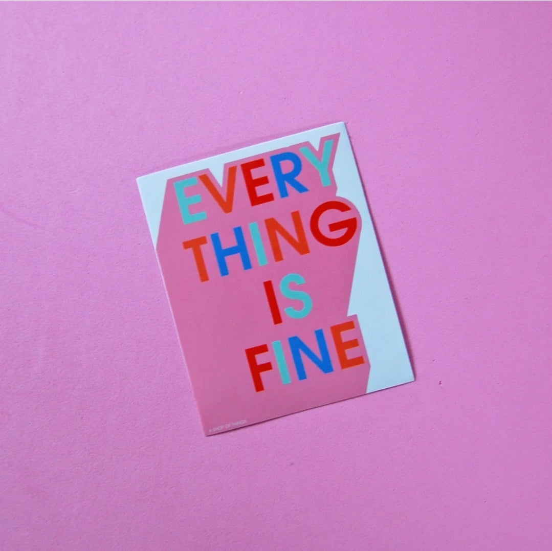 Everything is fine sticker