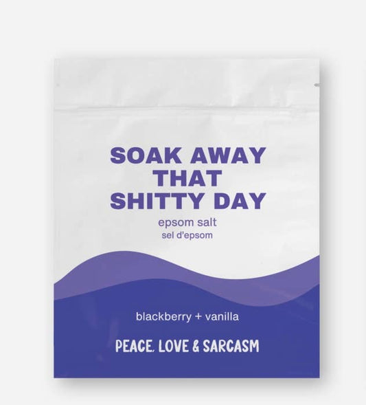 Soak Away That Shitty Day Epsom Salt Bath Soak - 10.6 oz bag