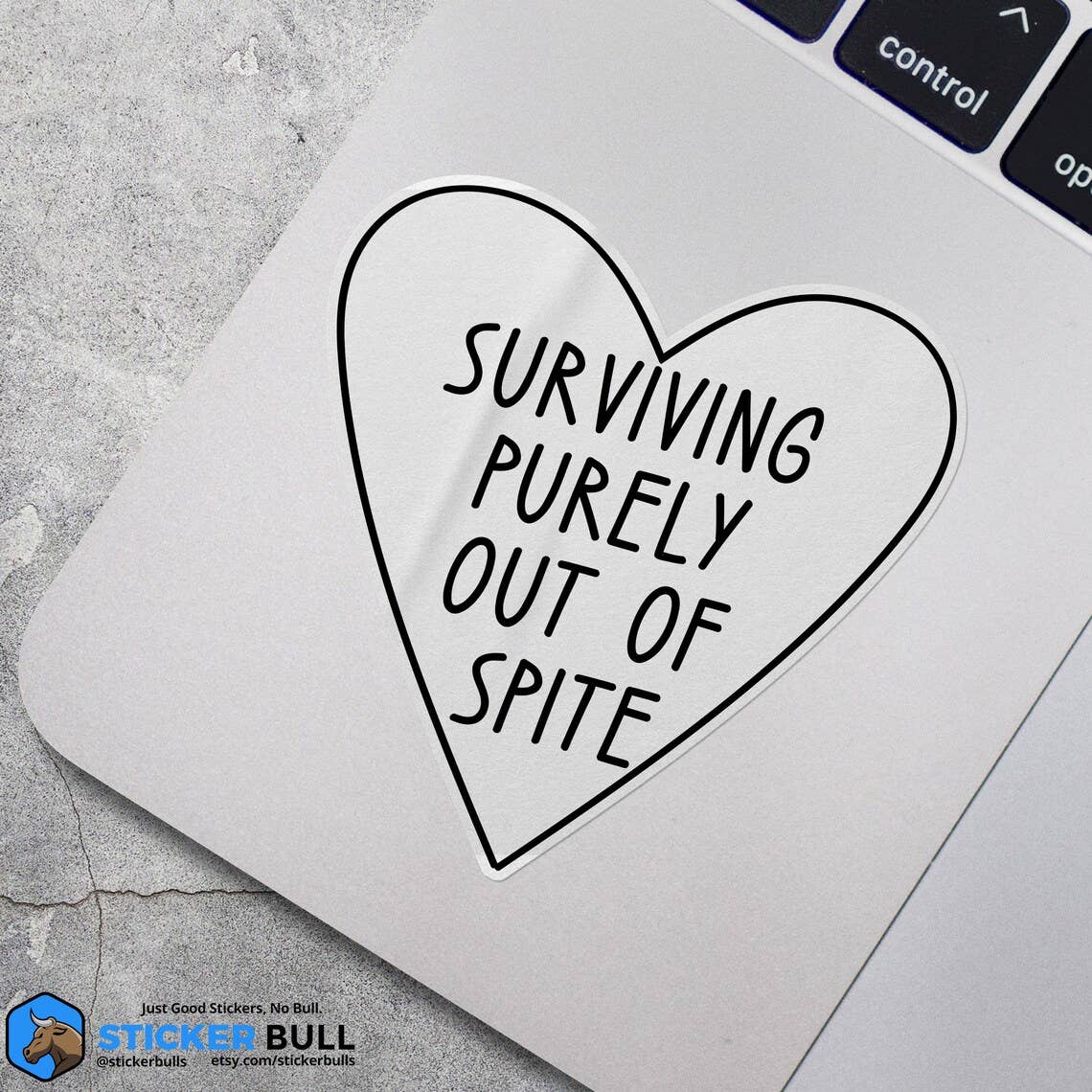 Surviving Purely Out Of Spite Sticker