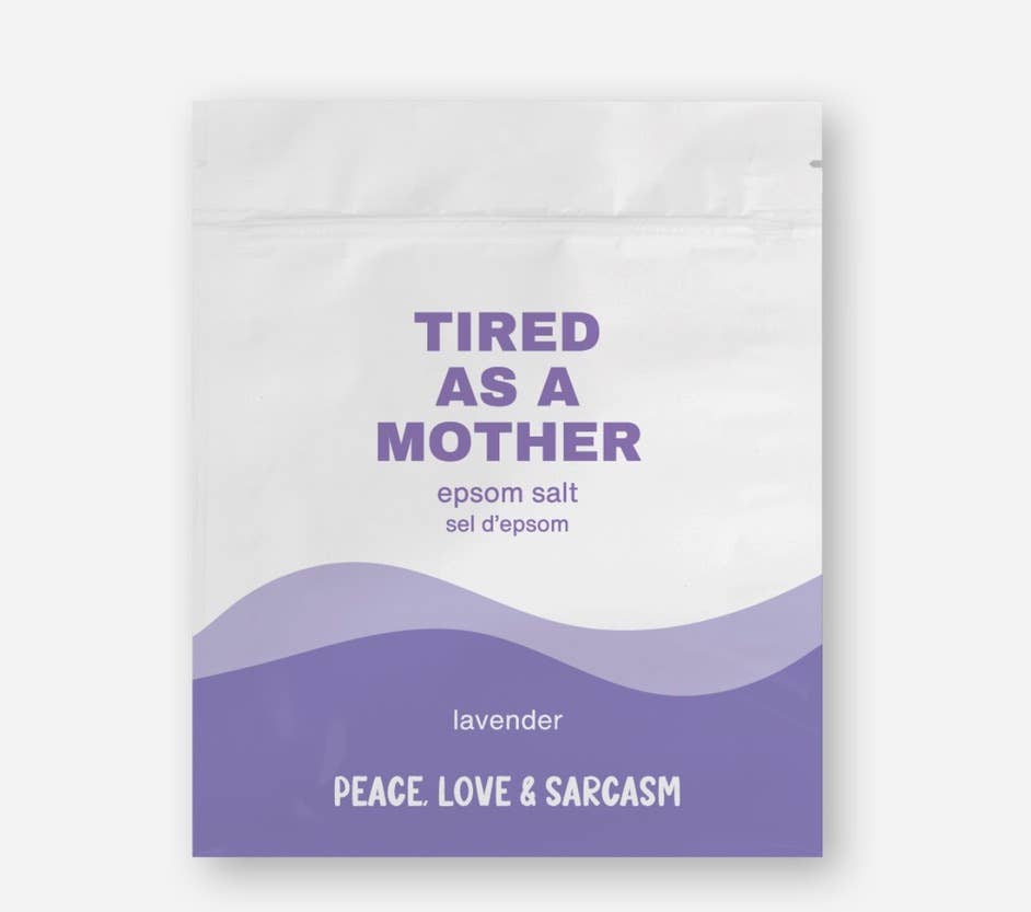 Tired as a Mother Epsom Salt Bath Soak - 10 oz bag