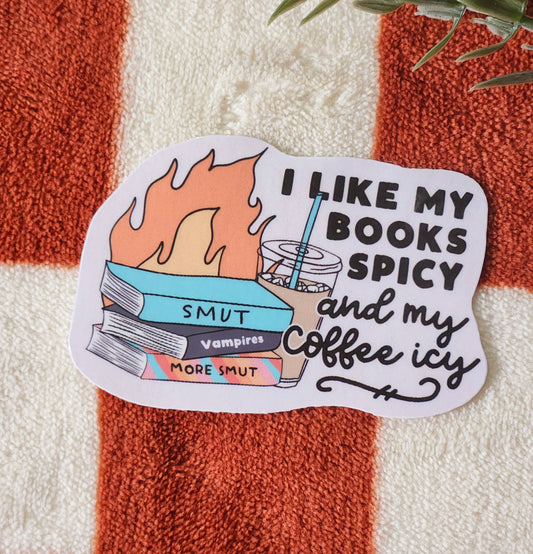 I Like my Books Spicy and my Coffee Icy