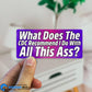 What Does The CDC Recommend I do With All This Ass? Sticker