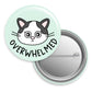 Overwhelmed Cat Button Pin