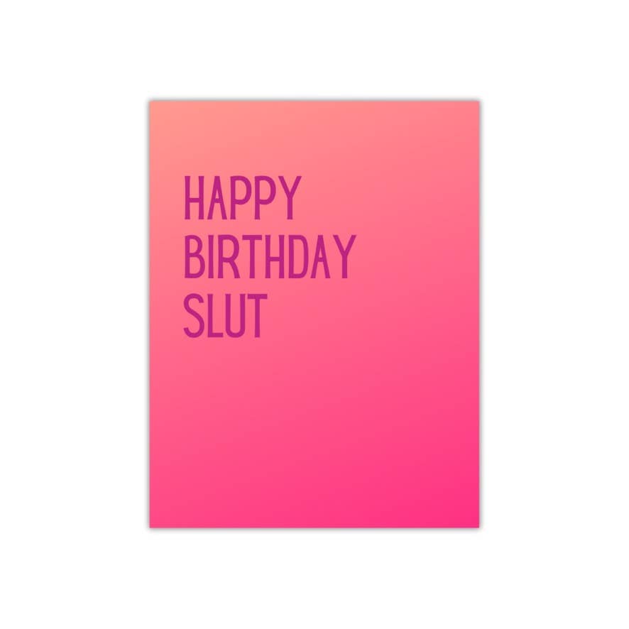 Happy Birthday Slut