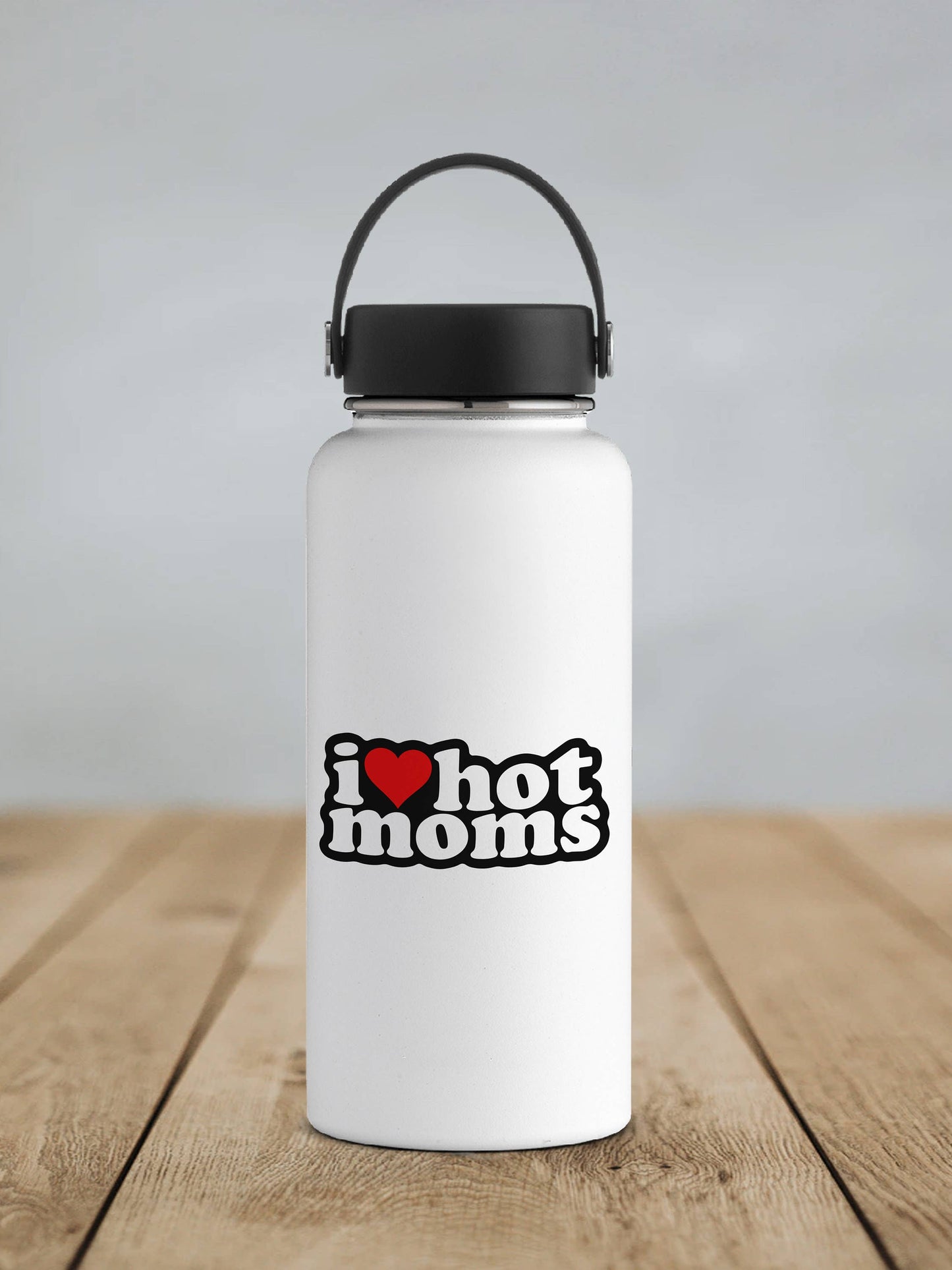 I Love Hot Moms Sticker