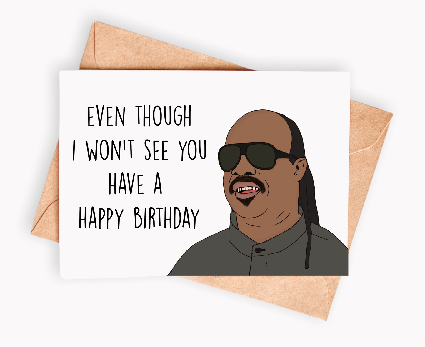 Meme Birthday card - Even though I won't see you..