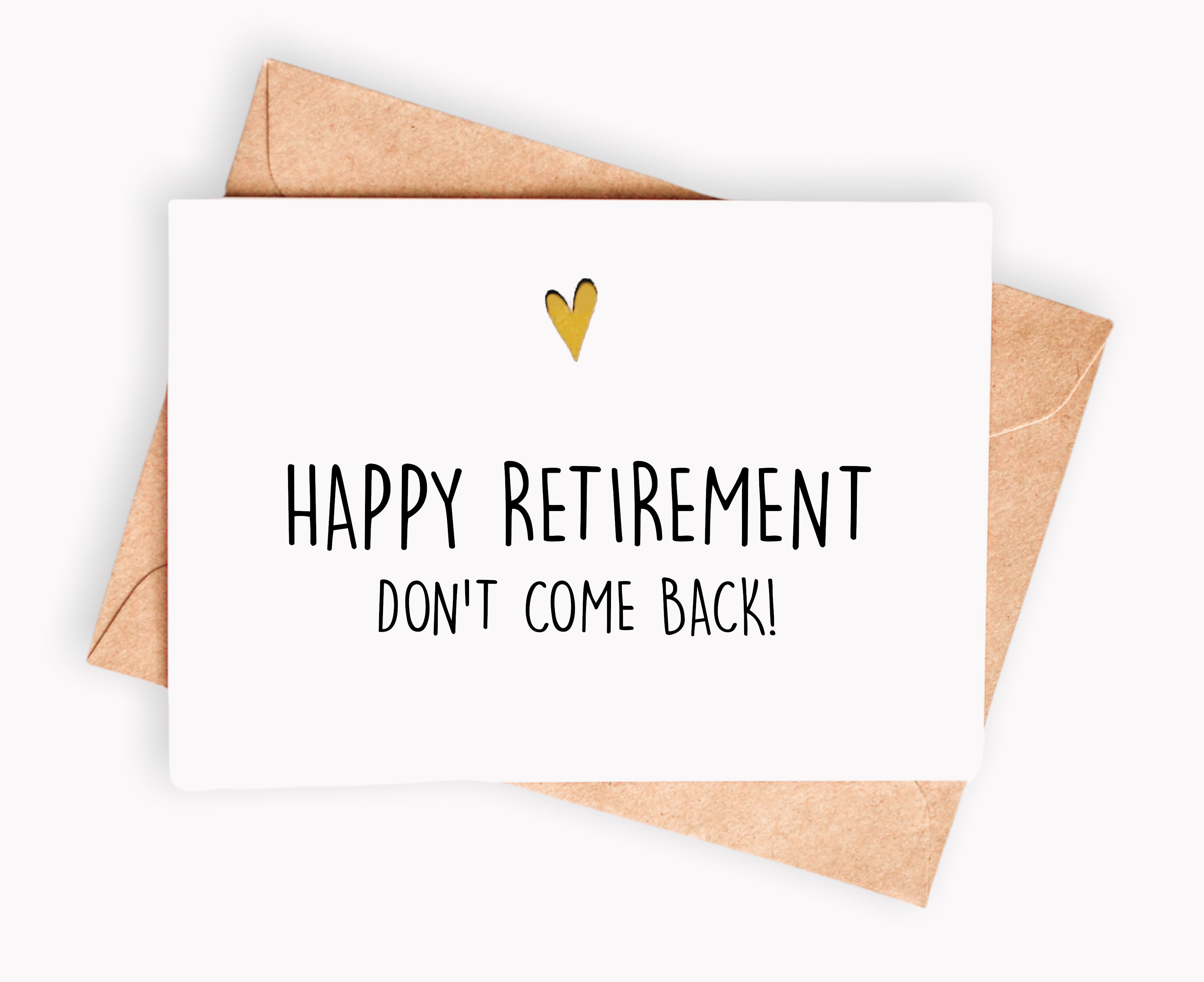 Happy Retirement. Don't Come Back! – Snark Gifts